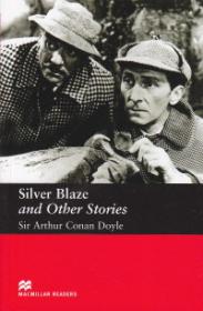 Silver Blaze and Other Stories Level 3 Elementary - Arthur Conan Doyle