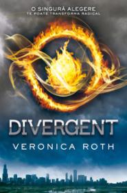 Divergent (Divergent, vol. 1) - Veronica Roth