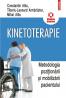 Kinetoterapie: metodologia pozitionarii si mobilizarii pacientului - Constantin Albu, Mihai C. Albu, Tiberiu-Leonard Armbruster
