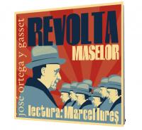 Revolta maselor - Jose Ortega y Gasset