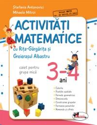 Activitati matematice cu Rita Gargarita si Greierasul Albastru - (caiet) grupa mica 3-4 ani - Mihaela Mitroi , Stefania Antonovici