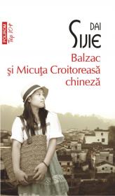 Balzac si Micuta Croitoreasa chineza - Dai Sijie