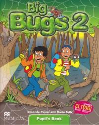 Big bugs 2 Pupil's book - Elisenda Papiol , Maria Toth