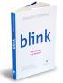 Blink - Decizii bune in 2 secunde
 - Malcolm Gladwell