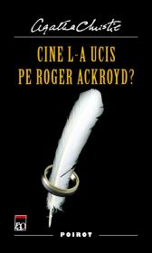 Cine l-a ucis pe Roger Ackroyd ? - Agatha Christie