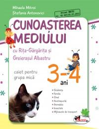Cunoasterea mediului cu Rita Gargarita si Greierasul Albastru - (caiet) grupa mica 3-4 ani - Mihaela Mitroi , Stefania Antonovici