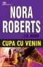 Cupa cu venin - Nora Roberts