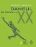 Dansul in secolul XX - Isabelle Ginot, Marcelle Michel