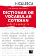 Dictionar de vocabular cotidian: valori expresive - Ilie-Stefan Radulescu