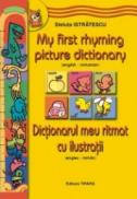 Dictionarul meu ritmat cu ilustratii (roman-englez) - Steluta Istratescu