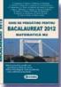 Ghid de pregatire pentru BACALAUREAT 2012 - MATEMATICA M2 - * * *