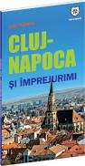 Ghid turistic Cluj-Napoca si imprejurimi - Oana Bica