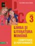 LIMBA SI LITERATURA ROMANA. COMPETENTE SI PERFORMANTA. CLASA III - DOBRA, Sofia; MOGOS, Mariana