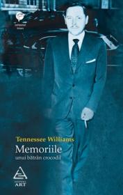 Memoriile unui batran crocodil - Tennessee Williams