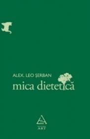 Mica dietetica - Alex. Leo Serban