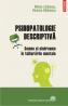 Psihopatologie descriptiva: semne si sindroame in tulburarile mentale - Mircea Lazarescu, Ramona Baranescu