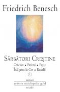 Sarbatori crestine vol. I-II - Friedrich Benesch