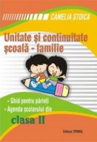 Unitate si continuitate scoala-familie clasa a II-a (Agenda elevului) - Camelia Stoica