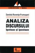 Analiza Discursului. Ipoteze si Ipostaze - Daniela Roventa- Frumusani