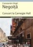 Concert La Carnegie Hall - Negoita Constantin Virgil