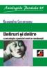 Deliruri si Delire. O Antologie A Poeziei Onirice Romanesti - Cesereanu Ruxandra