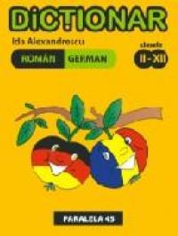Dictionar Roman-german. Clasele Ii-xii - Alexandrescu Ida