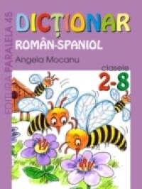 Dictionar Roman-spaniol. Clasele Ii-viii - Mocanu Angela