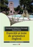 Exercitii si Teste De Gramatica Engleza. Timpurile Verbale - Galateanu-farnoaga Georgiana, Parks Debora