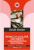 Inspectia Scolara, Componenta A Managementului Educational - Molan Vasile