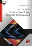 Jurnal Stoic Din Anul Revolutiei, Urmat De Contrajurnal - Stoiciu Liviu  Ioan