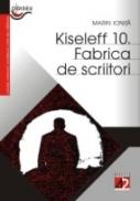 Kiseleff 10. Fabrica De Scriitori - Ionita Marin
