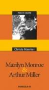 Marilyn Monroe & Arthur Miller - Maerker Christa