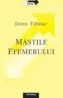 Mastile Efemerului - Denis Tilinac