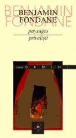 Paysages (poemes. 1917-1923) / Privelisti (poeme. 1917-1923) - Fondane Benjamin / Fundoianu B.