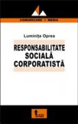 Responsabilitatea Sociala Corporatista - Luminita Oprea