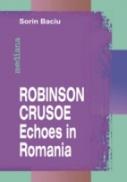 Robinson Crusoe ? Echoes In Romania - Baciu Sorin
