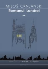Romanul Londrei, Vol.  Ii - Crnjanski Milos