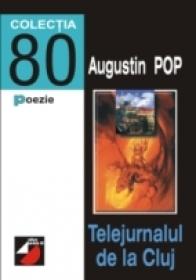 Telejurnalul De La Cluj - Pop Augustin