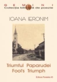 Triumful Paparudei / Fool?s Triumph - Ieronim Ioana