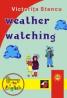 Weather Watching - Stancu Victorita
