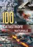 100 De Catastrofe Naturale - -