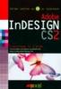 Adobe Indesign Cs2 (cd Inclus) - Adobe InDESIGN CS2 (CD inclus)