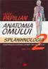 Anatomia Omului. Vol. II: Splanhnologia  - PAPILIAN Victor