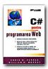 C# Pentru Programarea Web - PAPPAS Chris H, MURRAY William H, Trad. CARANDA Bogdan, RAICA Razvan