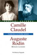 Camille Claudel - Auguste Rodin - Bernard Lehembre