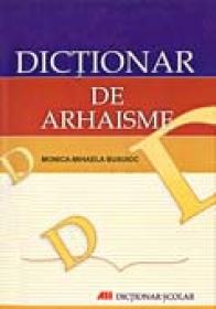 Dictionar De Arhaisme - BUSUIOC Monica Mihaela