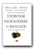 Dictionar  Enciclopedic De Biologie. Vol 1: A-l - MOHAN Gheorghe, ARDELEAN Aurel