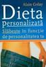 Dieta Personalizata Slabeste In Functie De Personalitatea Ta - Alain Golay