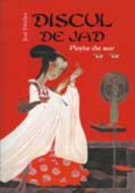 Discul De Jad.  Peste De Aur - Volumul 2 - Jose Freches
