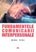 Fundamentele Comunicarii Interpersonale - DINU Mihai